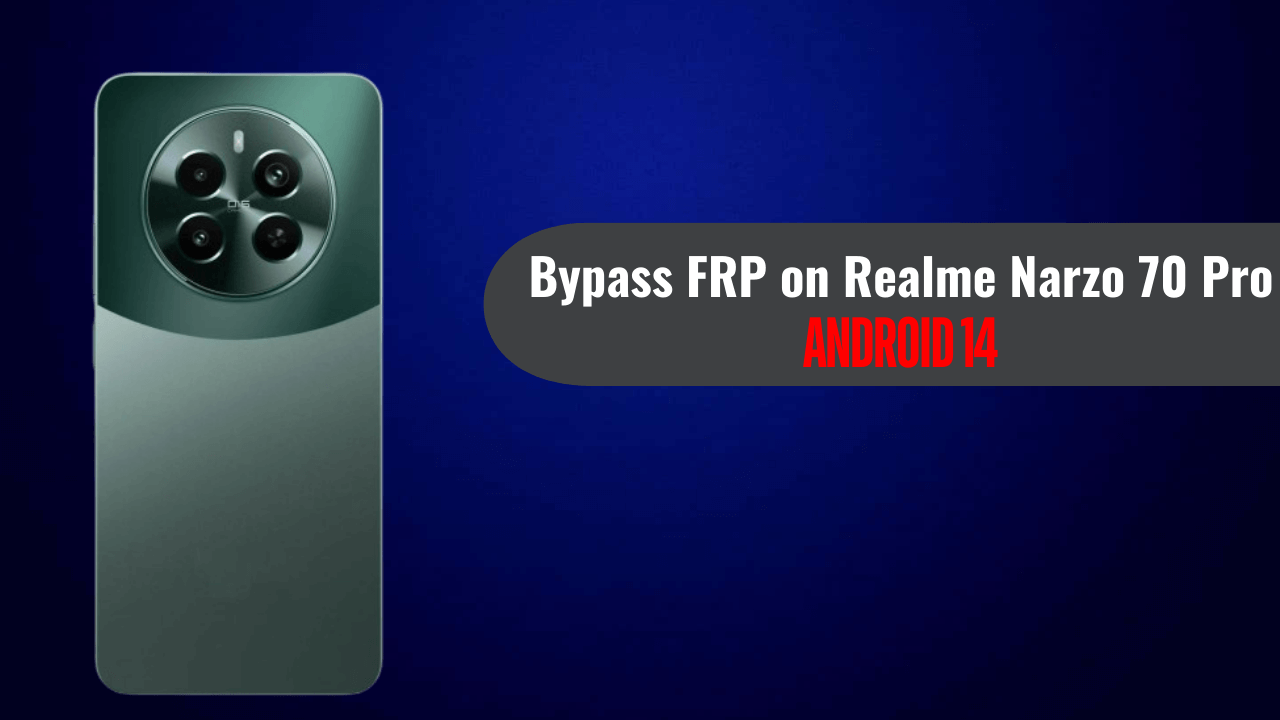 Realme Narzo 70 Pro FRP Bypass